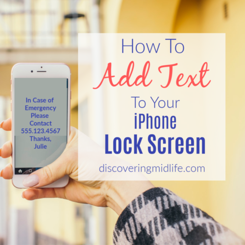 How To Add Text To Your iPhone Lock Screen - Discovering Midlife