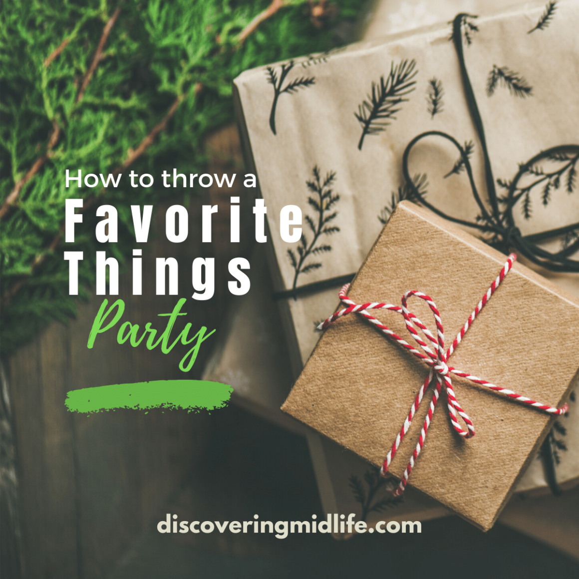 How to throw a Favorite Things Party